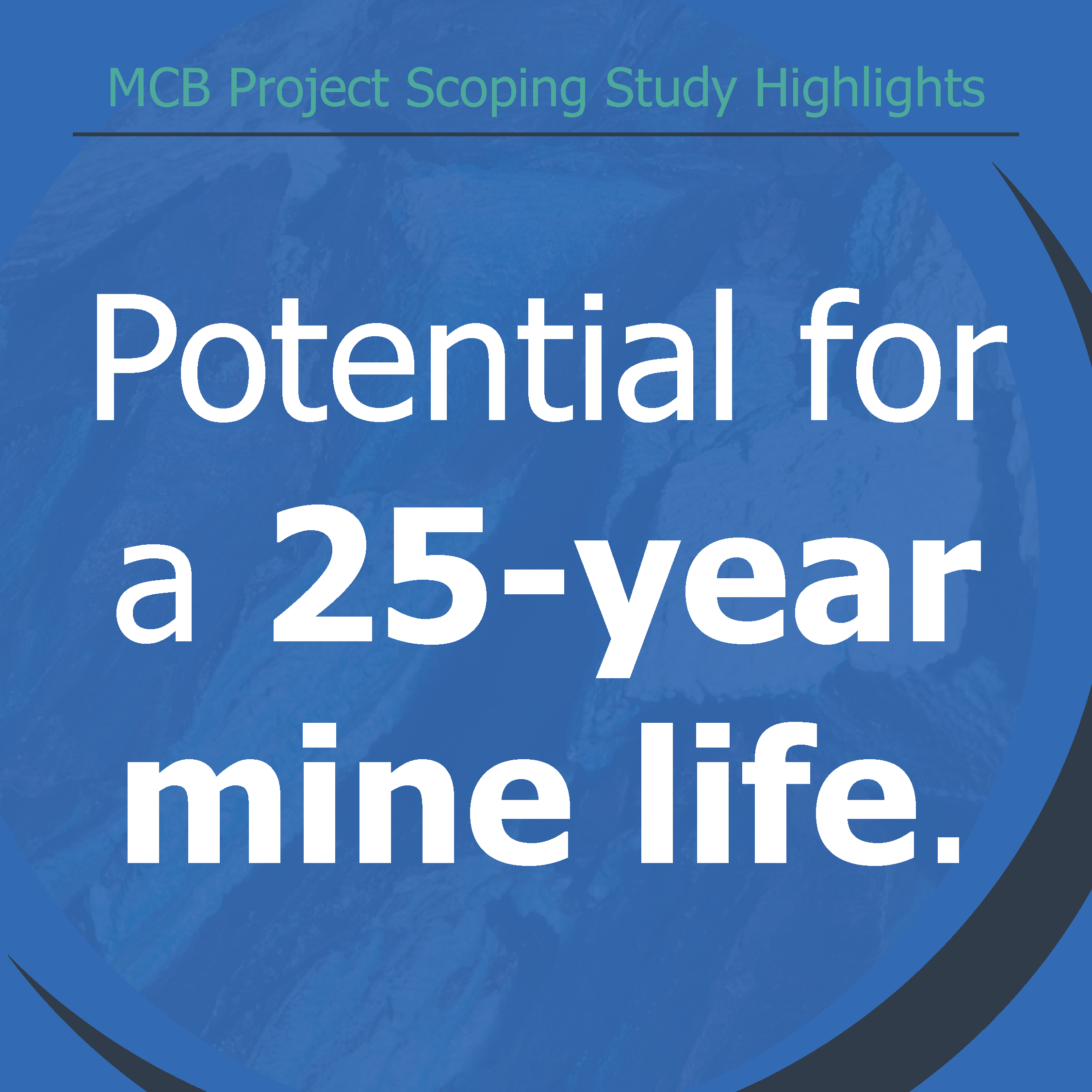 Scoping Study confirms robust, low-cost, longlife MCB project